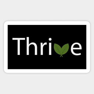 Thrive artistic typography design Magnet